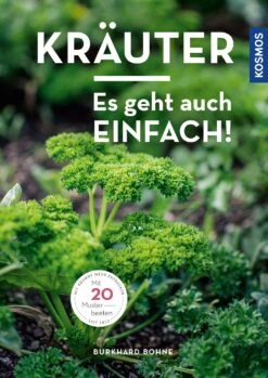 Kräuter - Es Geht Auch EINFACH! (Burkhard Bohne) -Angebote Pflanzen Store 25643 Kraeuter 20 20Es 20geht 20auch 20EINFACH Burkhard 20Bohne 1