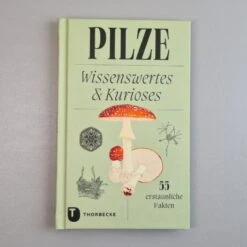 Pilze (Wissenswertes Und Kurioses) -Angebote Pflanzen Store 37895 Pilze Wissenswertes 20und 20Kurioses 1