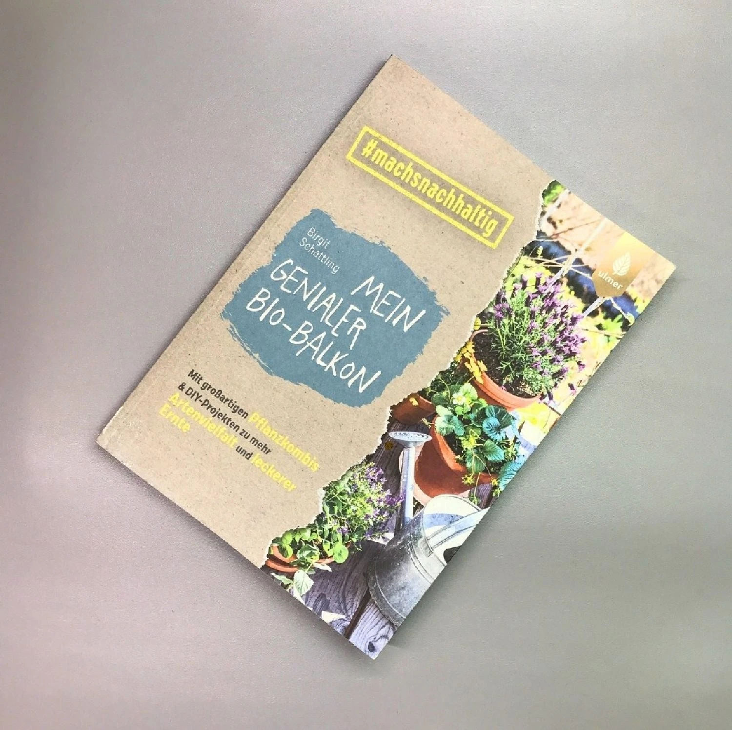Mein Genialer Bio-Balkon (Birgit Schattling) 3 Mein Genialer Bio-Balkon (Birgit Schattling)